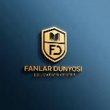 Fanlar Dunyosi | Rasmiy kanal