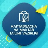 Maktabgacha va maktab ta'limi vazirligi