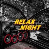 Relax Night🎵