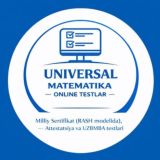 Universal Matematika | Milliy Sertifikat, Attestatsiya va UZBMB dan online testlar kanali