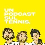 UN PODCAST SUL TENNIS
