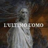 Ultimo Uomo ☧