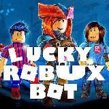 🕹LUCKY ROBUX BOT🕹