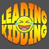 leading kidding