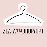 ⚜️Zlata™️Drop/opt⚜️