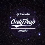 Only Trap Music