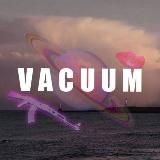 V A C U U M