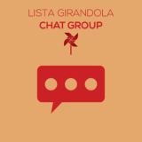Girada's Girandola: CHAT GROUP