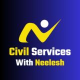 CIVIL SERVICES WITH NEELESH