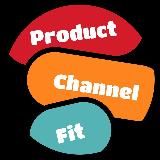 Product channel fit Ӏ Камилла Самохина