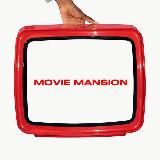 MOVIE MANSION