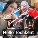 Hello Toshkent🔞 Salam Tashkent💋