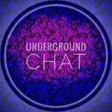 Underground Channel Chat
