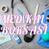 Medikal Borsası🦽🔬💉🩺🧬🩹🧥