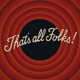That's all Folks!