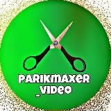 PARIKMAXER_VIDEO