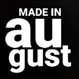 MADE IN AUGUST