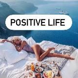 Positive life