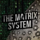 The Matrix System