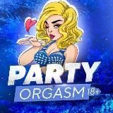 PARTY ORGASM