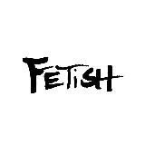 FETISH