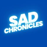 Sad Chronicles