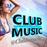 Club Music, Клубная Музыка🎧