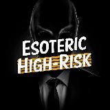 Esoteric | High-Risk