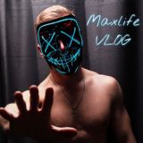 Maxlife | ФОТО, ВИДЕО | VLOG