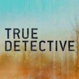 Настоящий Детектив † True Detective