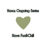 Hana: Ongoing Series