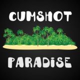 CUMSHOT Paradise