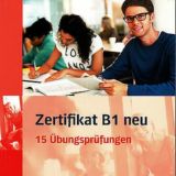 Zertifikat B1 neu 15 Übungsprüfungen