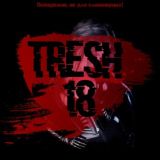 TRESH 18+ 💦