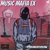 Music before release /Mafia Ex