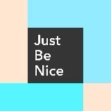 Just Be Nice faves