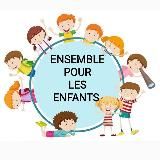 Collectif ''ENSEMBLE POUR LES ENFANTS''