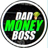 💶dad money boss💶