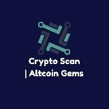 Crypto Scan | Altcoin Gems 💎 - Анализ альткоинов & крипто проектов
