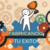Fabricando tu exito