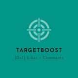 [Dx7] Likes + Comments | 🎯 TARGETBOOST 🎯