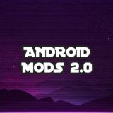 Android Mods 2.0