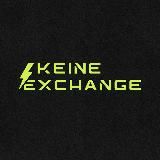 KEINE EXCHANGE