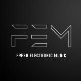 Fresh Electronic Music | EDM