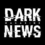 DARK NEWS MAGAZINE