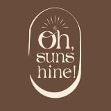 Oh,Sunshine!
