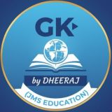 GK by DHEERAJ (JMS EDUCATION)