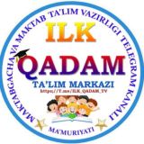 ILK QADAM 2026 | TA'LIM MARKAZI