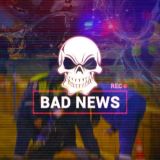 Bad News