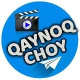 QAYNOQ CHOY 🎬| РАСМИЙ КАНАЛ